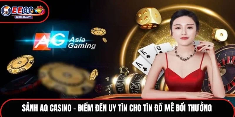 Sảnh AG Casino