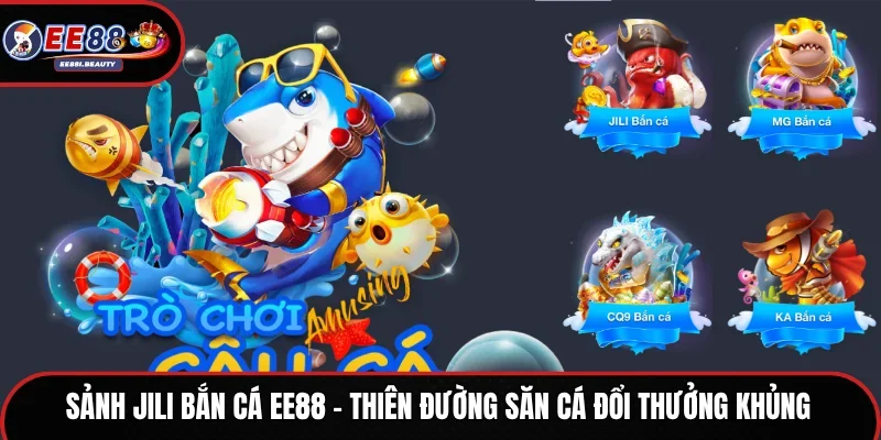 Sảnh Jili bắn cá